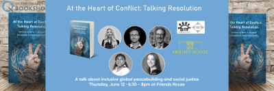 JUNE 12 - AT THE HEART OF CONFLICT: TALKING RESOLUTION Book Launch and Q&A